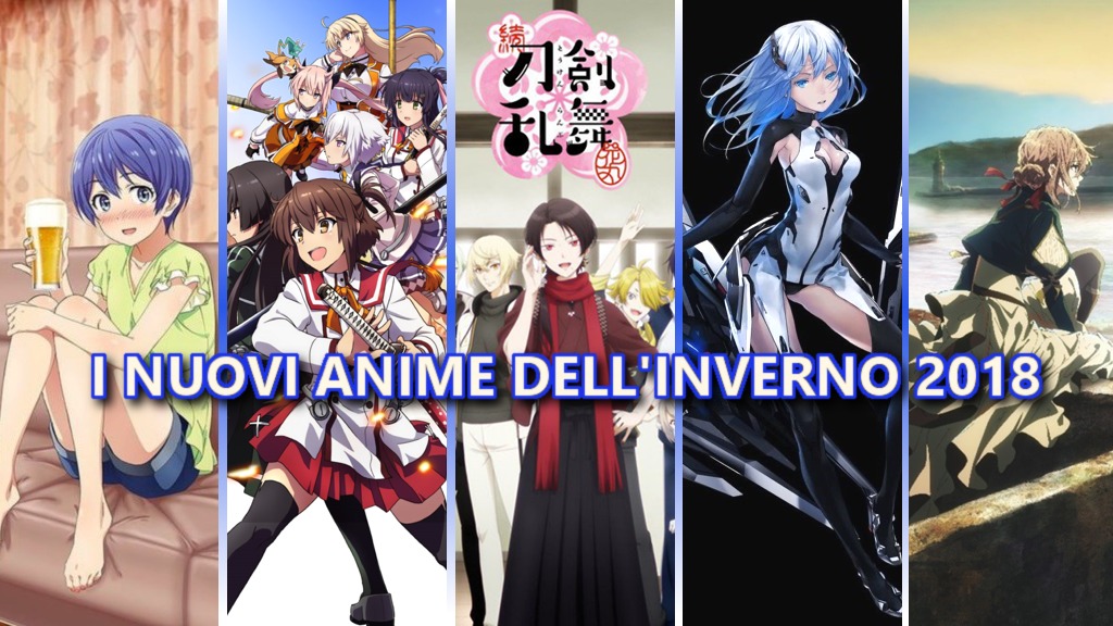I nuovi Anime dell'inverno 2018 I nuovi Anime dell'inverno 2018